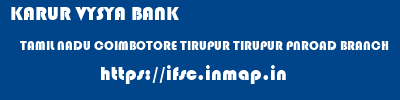 KARUR VYSYA BANK  TAMIL NADU COIMBOTORE TIRUPUR TIRUPUR PNROAD BRANCH  ifsc code